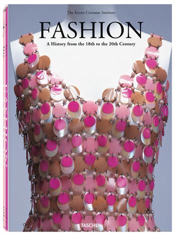 La moda dal XVIII al XX secolo. Ediz. illustrata  - Libro Taschen 2008, Jumbo 25 | Libraccio.it
