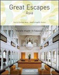 Great escapes Asia. Ediz. italiana, spagnola e portoghese  - Libro Taschen 2009, Mid size | Libraccio.it