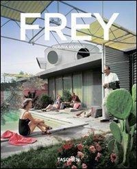 Frey. Ediz. italiana, spagnola e portoghese - Gloria Koenig - Libro Taschen 2010, Kleine architecture | Libraccio.it