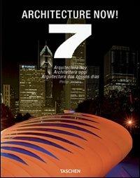 Architecture now! Ediz. italiana, spagnola e portoghese. Vol. 7 - Philip Jodidio - Libro Taschen 2010, Midi | Libraccio.it