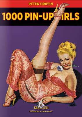 1000 Pin-up Girls. Ediz. francese, inglese e tedesca  - Libro Taschen 2016, Bibliotheca Universalis | Libraccio.it
