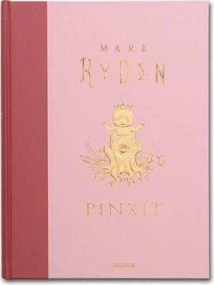 Pinxit. Ediz. multilingue - Mark Ryden - Libro Taschen 2011, Sumo | Libraccio.it