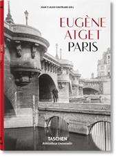 Eugène Atget. Paris. Ediz. italiana, spagnola e portoghese