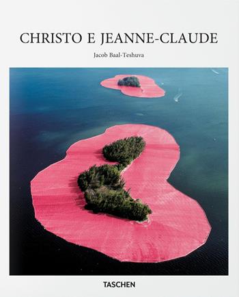 Christo e Jeanne-Claude. Ediz. italiana - Jacob Baal-Teshuva - Libro Taschen 2016, Basic Art | Libraccio.it