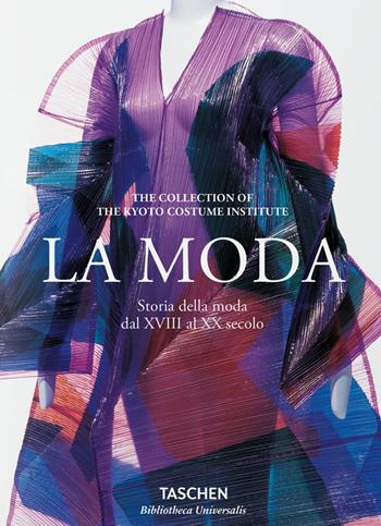 La moda. Storia della moda dal XVIII al XX secolo. Ediz. illustrata  - Libro Taschen 2015, Bibliotheca Universalis | Libraccio.it