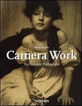Alfred Stieglitz. Camera work. The complete photographs. Ediz. italiana, spagnola e portoghese