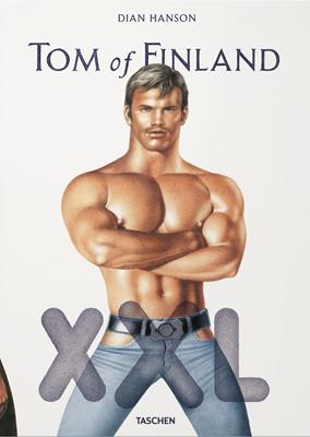 Tom of Finland XXL. Ediz. inglese, francese e tedesca - Dian Hanson - Libro Taschen 2016, Fantastic Price | Libraccio.it