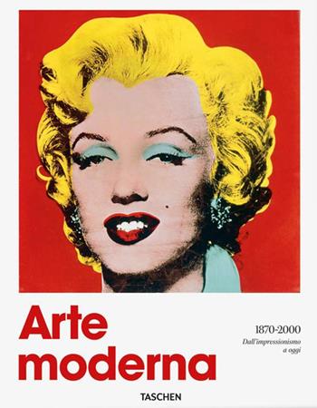 Arte moderna (1870-2000). Dall'impressionismo a oggi. Ediz. illustrata - Hans Werner Holzwarth, Hans Werner Holzwarth - Libro Taschen 2011, Jumbo 25 | Libraccio.it