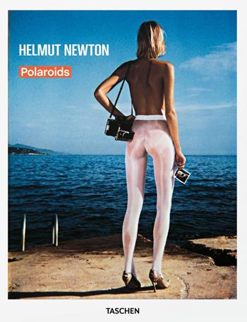 Helmut Newton. Polaroids. Ediz. inglese, francese e tedesca - Helmut Newton - Libro Taschen 2020, Fotografia | Libraccio.it