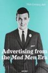 Advertising from the Mad men era. Ediz. italiana, spagnola e portoghese - Steven Heller - Libro Taschen 2012, Jumbo | Libraccio.it