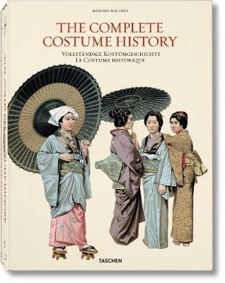 The complete costume history. Ediz. inglese, tedesca e francese - Auguste Racinet - Libro Taschen 2012, Jumbo 25 | Libraccio.it