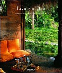 Living in Bali. Ediz. italiana, spagnola e portoghese - Anita Lococo, Reto Guntli - Libro Taschen 2011, Varia 25 | Libraccio.it