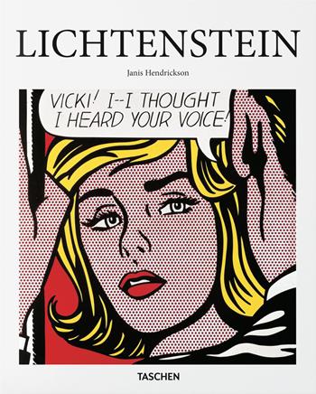 Lichtenstein. Ediz. inglese - Janis Hendrickson - Libro Taschen 2021, Basic Art | Libraccio.it