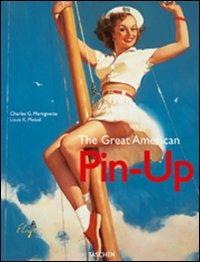The Great American Pin-Up. Ediz. italiana, inglese e portoghese  - Libro Taschen 2012, Jumbo 25 | Libraccio.it
