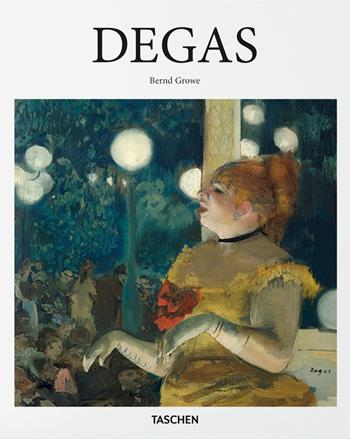 Degas. Ediz. inglese - Bernd Growe - Libro Taschen 2022, Basic Art | Libraccio.it