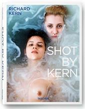 Richard Kern. Shot by Kern. Ediz. tedesca, inglese e francese
