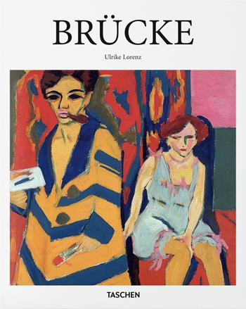 Brücke - Ulrike Lorenz - Libro Taschen 2016, Basic Art | Libraccio.it