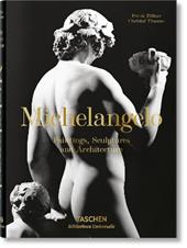 Michelangelo. The complete paintings, sculptures and architecture