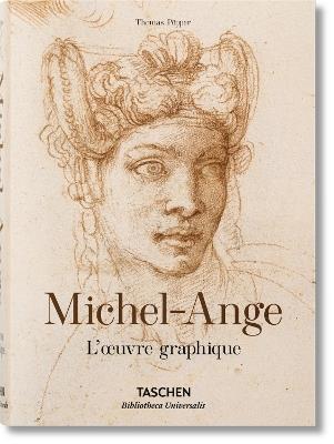 Michel-Ange. L'oeuvre graphique. Ediz. a colori - Christof Thoenes, Thomas Popper - Libro Taschen 2018, Bibliotheca Universalis | Libraccio.it