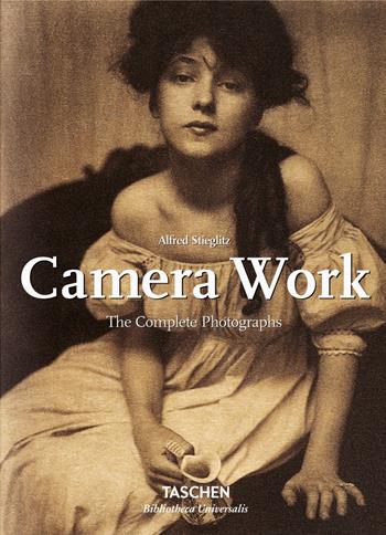 Alfred Stieglitz. Camera work. The complete photographs. Ediz. italiana, spagnola e portoghese - Pam Roberts - Libro Taschen 2015, Bibliotheca Universalis | Libraccio.it