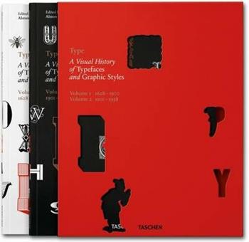 Type. A visual history of typefaces & graphic styles (1628-1938). Ediz. inglese, francese e tedesca - Cees W. De Jong, Jan Tholenaar, Altson W. Purvis - Libro Taschen 2013, Varia | Libraccio.it