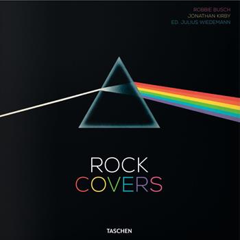 Rock covers. 750 album covers that made history. Ediz. inglese, francese e tedesca - Robbie Busch, Jonathan Kirby - Libro Taschen 2021 | Libraccio.it