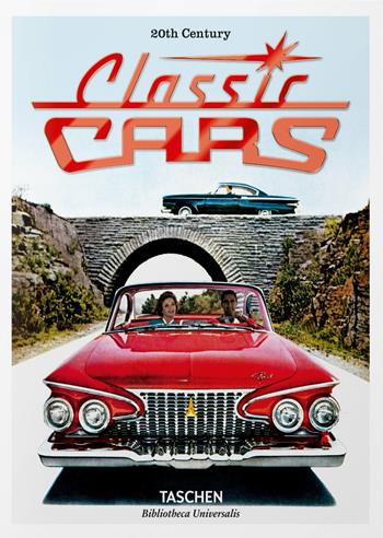 20th century classic cars. Ediz. inglese, francese e tedesca - Jim Heimann, Phil Patton - Libro Taschen 2014, Bibliotheca Universalis | Libraccio.it