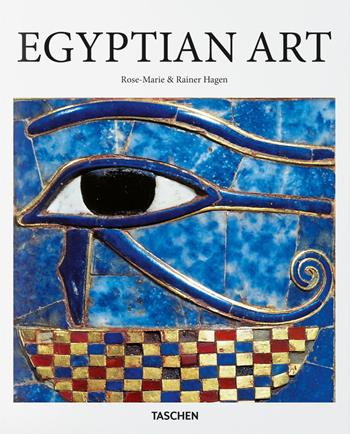 Egyptian Art. Ediz. inglese - Rose-Marie Hagen, Rainer Hagen - Libro Taschen 2018, Basic Art | Libraccio.it