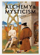Alchemy & mysticism. Ediz. a colori
