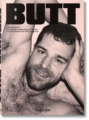 Forever Butt. The best of Butt magazine. Adventures in 21st century gay subculture, part 2 - Gert Jonkers, Jop Van Bennekom - Libro Taschen 2014, Varia | Libraccio.it