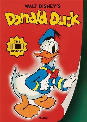 Walt Disney's Donald Duck. The ultimate history - David Gerstein, J. B. Kaufman - Libro Taschen 2024 | Libraccio.it