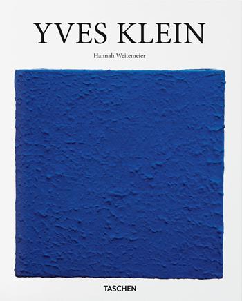 Yves Klein. Ediz. inglese - Hannah Weitemeier - Libro Taschen 2021 | Libraccio.it