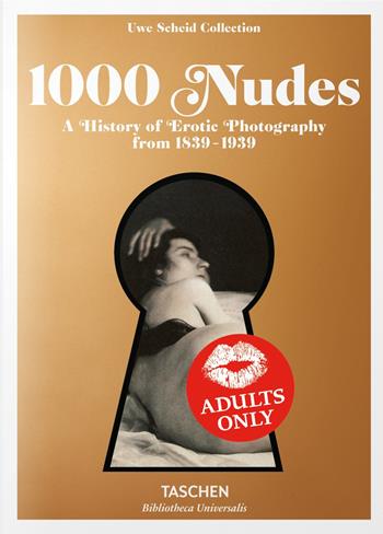 1000 nudes. A history of erotic photography from 1839-1939. Ediz. italiana, spagnola e portoghese - Hans-Michael Koetzle, Uwe Scheid - Libro Taschen 2014, Bibliotheca Universalis | Libraccio.it