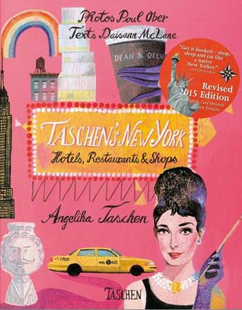 Taschen's New York. Hotels, restaurants & shops. Ediz. inglese, spagnola e portoghese - Angelika Taschen - Libro Taschen 2014, Jumbo | Libraccio.it