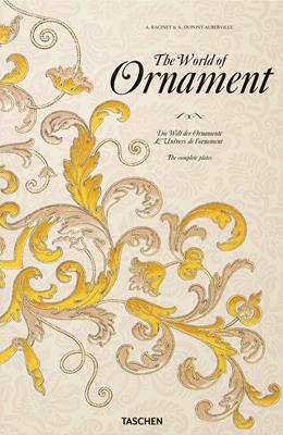 The world of ornament. Ediz. inglese, francese e tedesca - David Batterham - Libro Taschen 2015, Bibliotheca Universalis | Libraccio.it