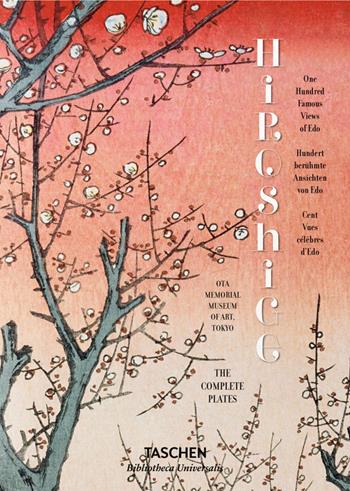 Hiroshige. One hundred famous views of Edo. Ediz. inglese, francese e tedesca - Melanie Trede, Lorenz Bichler - Libro Taschen 2021, Bibliotheca Universalis | Libraccio.it