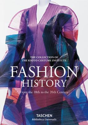 Fashion history from the 18th to the 20th Century. Ediz. inglese - Kyoto Costume Institute - Libro Taschen 2021, Bibliotheca Universalis | Libraccio.it