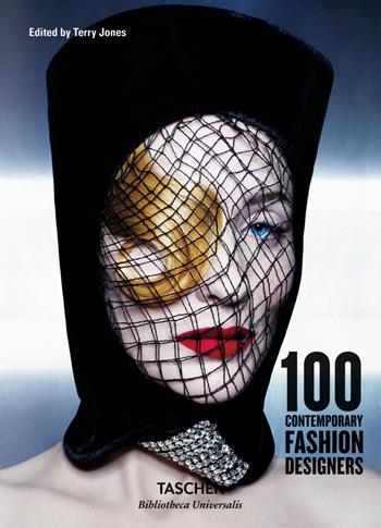 100 contemporary fashion designers. Ediz. inglese, francese e tedesca  - Libro Taschen 2016, Bibliotheca Universalis | Libraccio.it