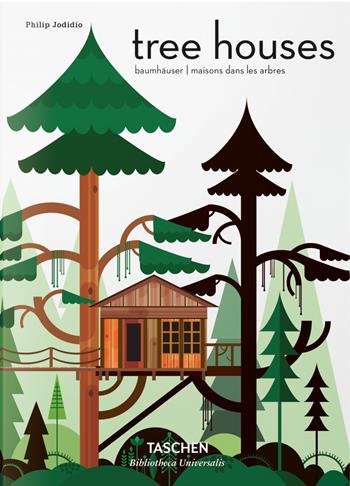 Tree houses. Fairy tale castles in the air. Ediz. italiana, spagnola e portoghese - Philip Jodidio - Libro Taschen 2017, Bibliotheca Universalis | Libraccio.it