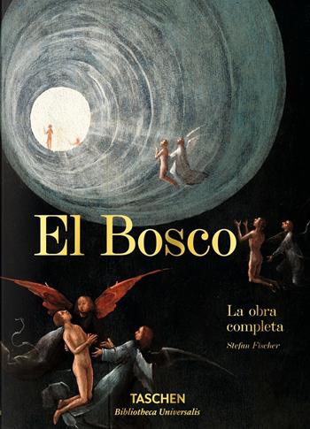 Hieronymus Bosch. L'opera completa. Ediz. italiana - Stefan Fischer - Libro Taschen 2016, Bibliotheca Universalis | Libraccio.it