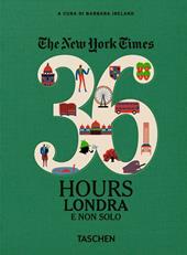 The New York Times. 36 hours. Londra e non solo