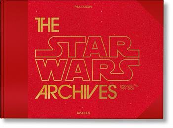The Star Wars archives. Episodes I-III 1999-2005  - Libro Taschen 2020, Extra large | Libraccio.it