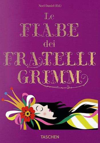 Le fiabe dei fratelli Grimm. Ediz. a colori - Jacob Grimm, Wilhelm Grimm - Libro Taschen 2017, Varia | Libraccio.it