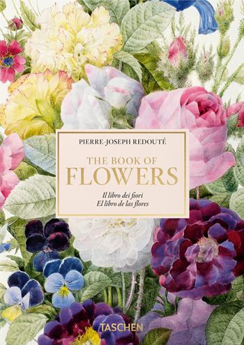 Redouté. El libro de las flores. 45th Ed. Ediz. italiana, inglese, spagnola - H. Walter Lack - Libro Taschen 2020, 40th Edition | Libraccio.it