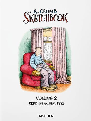 Robert Crumb. Sketchbook. Vol. 2: Sept. 1968-Jan. 1975  - Libro Taschen 2017, Varia | Libraccio.it