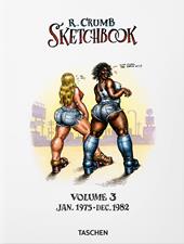 Robert Crumb. Sketchbook. Ediz. inglese. Vol. 3: 1975–1982