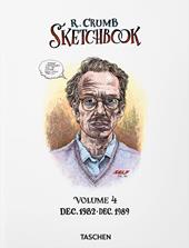 Robert Crumb. Sketchbook. Ediz. inglese. Vol. 4: 1982–1989
