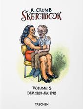 Robert Crumb. Sketchbook. Ediz. inglese. Vol. 5: 1989–1998