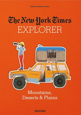 The New York Times explorer. Mountains, deserts & plains  - Libro Taschen 2017, Jumbo | Libraccio.it