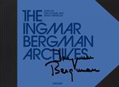 The Ingmar Bergman archives. Ediz. inglese